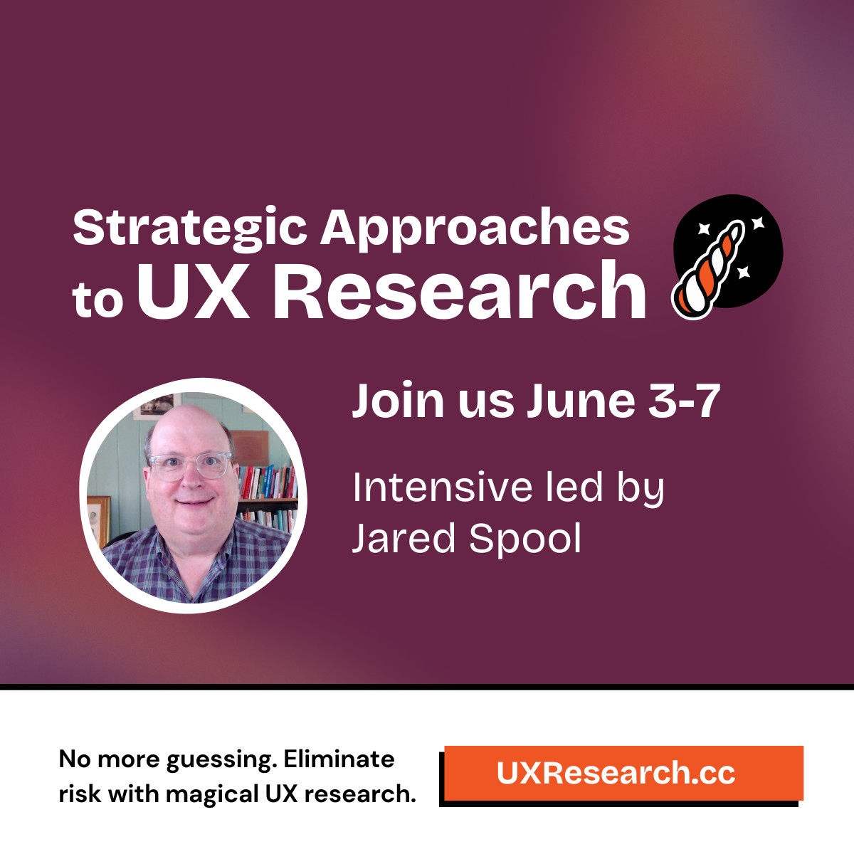 🗓️ Save the Date for our next Intensive: Strategic Approaches to UX Research Intensive led by Jared Spool June 3-7 research.centercentre.com