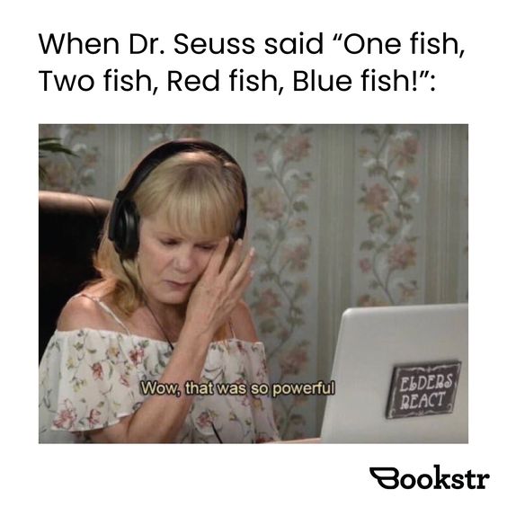 That right there is art. What's your favorite Dr. Seuss book?📚

[🤪 Meme by Nia Williams]

#bookmemes #relatable #drseuss