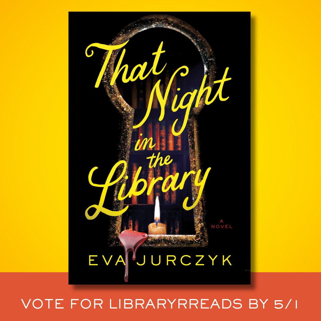 REMINDER‼️ There's less than two weeks left to vote for THAT NIGHT IN THE LIBRARY for LibraryReads 🕯 If you loved it, please vote for it!
