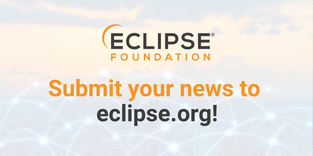Keep the Eclipse Community updated on #opensource news and updates! Submit your story to one of the websites in the #EclipseFdn network here: hubs.la/Q02tdXd_0