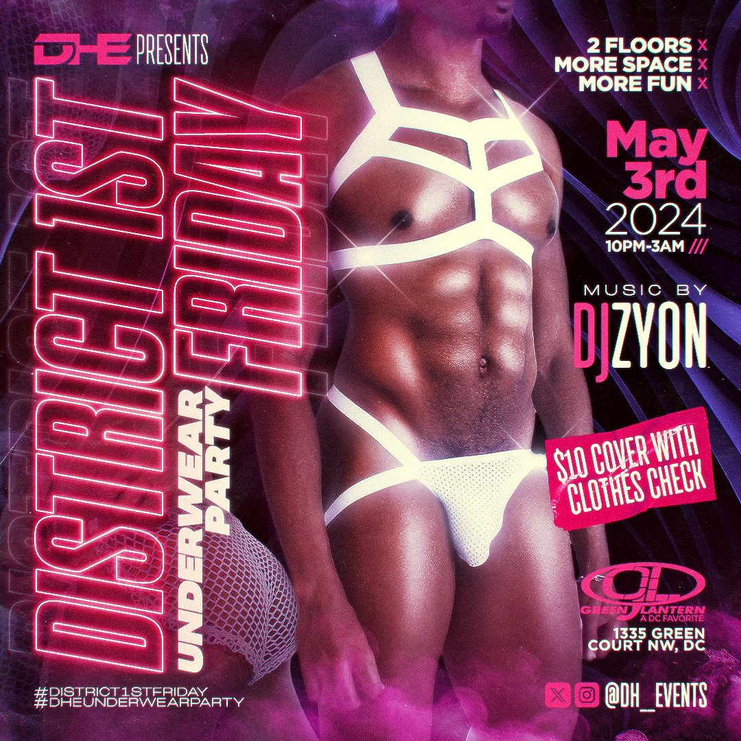 😈Flaunt your sexiest mesh or sheer at #District1stFriday #UnderwearParty! 🗓️ May 3 🕙 10PM-3AM 🎧 DJ Zyon 📍 @GreenLanternDC, 1335 Green Ct NW 💵 $10 cover (clothes check incl.) 🩲 Dress code: Less is MORE! #DCfreaks #DMVfreaks #MDfreaks