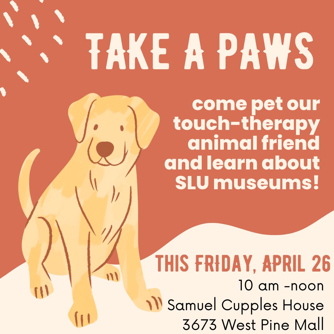 Next week, our friends at Pet Partners will join us at the Cupples House from 10am to noon. Take a break from studying to pet the animals and visit our museums!