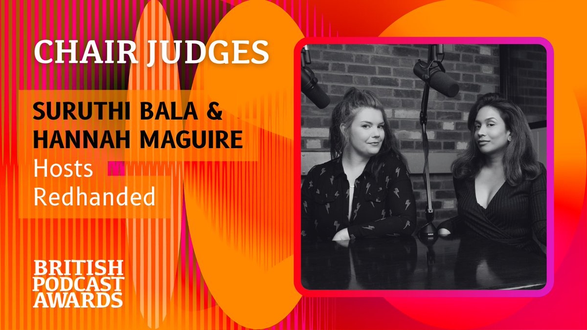 Chair judges announcement 🎉 We are so excited for Suruthi and Hannah to be on board as 2/3 of this year's #BritishPodcastAwards chair judge trio 💥 The dynamic duo are best known for hosting the true crime podcast @RedHandedthepod 🎙️ shorturl.at/dxIM3