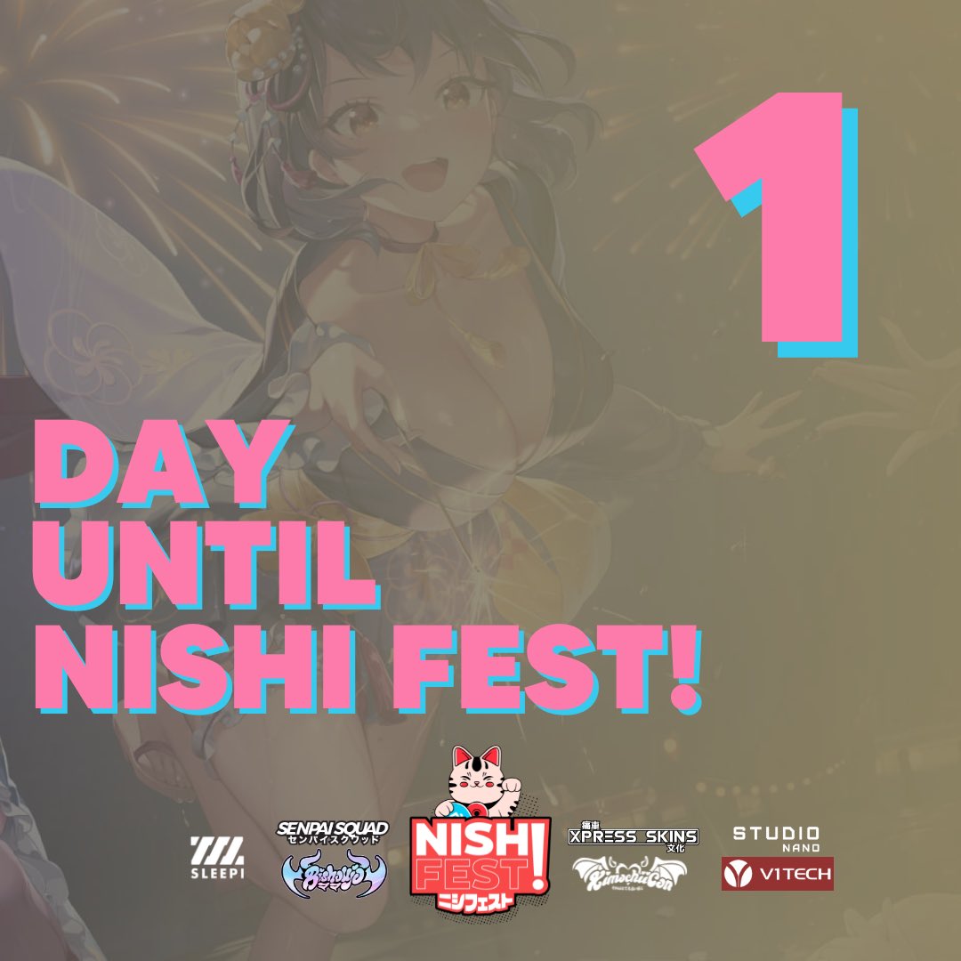 Nishi Fest Countdown: 1 Day!  We’ve got one day to go! Who are we seeing at Nishi Fest this weekend? Sound off in the comments! 🎉