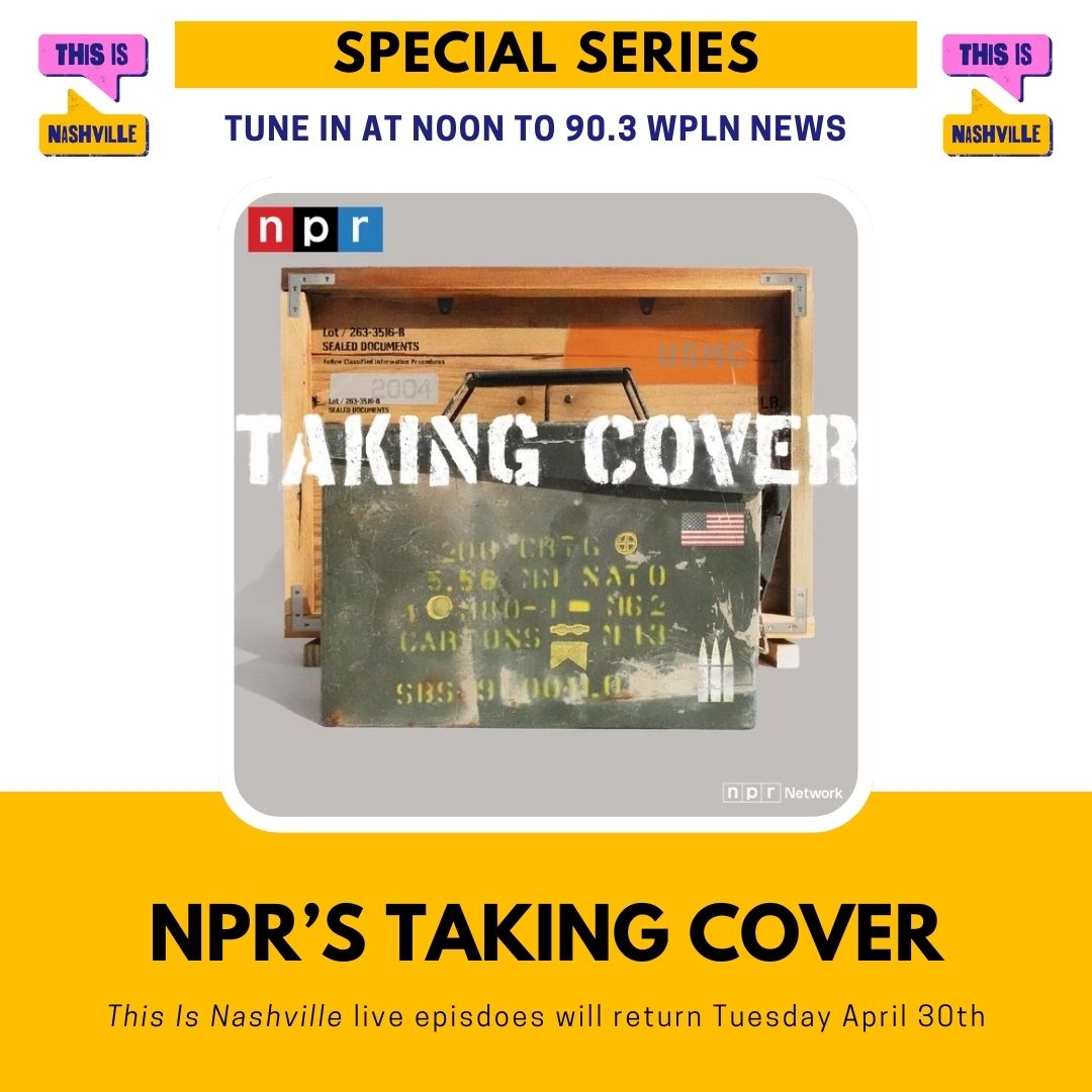Starting Friday April 19th, @wpln will air the 7-part NPR series Taking Cover at noon. The series investigates the worst Marine-on-Marine friendly fire incident in modern history. This Is Nashville will return with live episodes Tuesday April 30th!