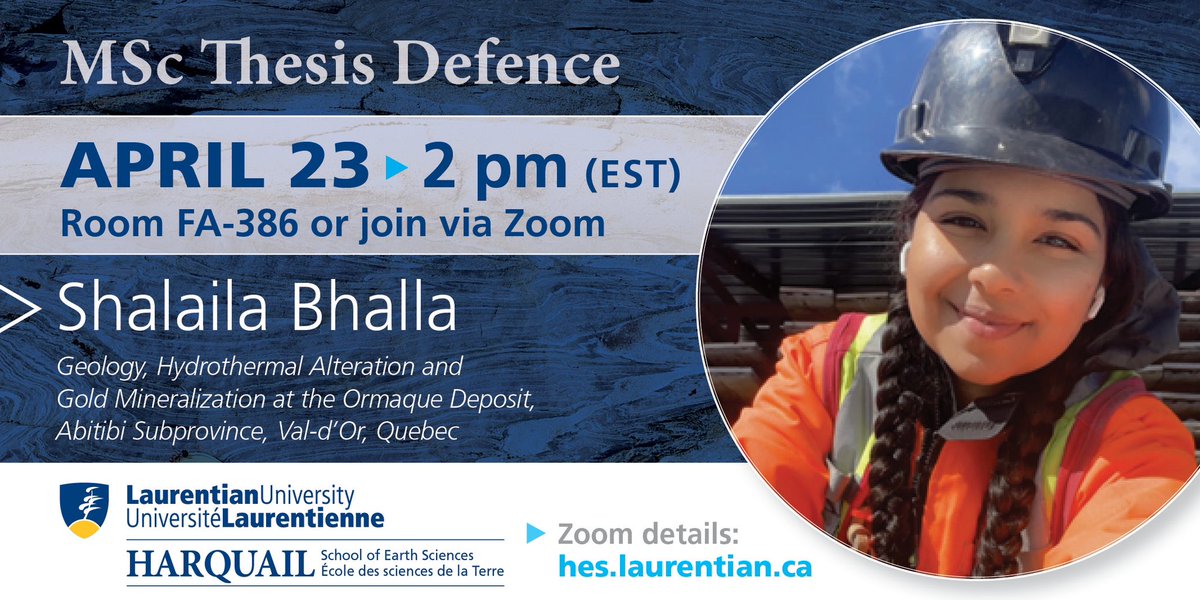 Join Shalaila for her MSc Geology defence, in person on @laurentianu campus, or via Zoom laurentian.zoom.us/j/92310625662 Supported by @MitacsCanada, her MSc is on @Eldorado_Gold’s new gold discovery, the Ormaque Deposit, situated within the Val-d’Or mining camp of the Abitibi, QC.