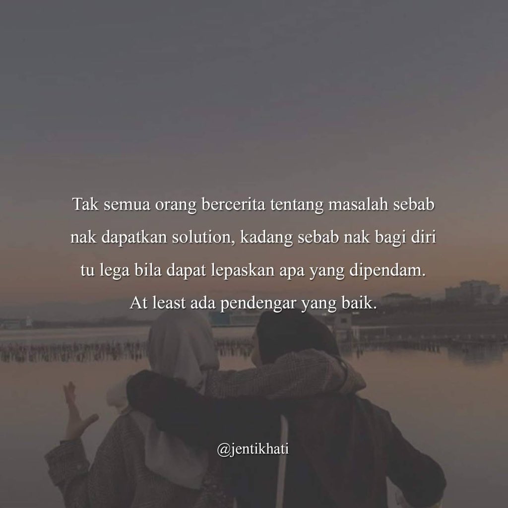 jentikhati's tweet photo. Kadang apa yang kita perlukan hanya seseorang pendengar yang baik. https://t.co/no1UrLN0V6