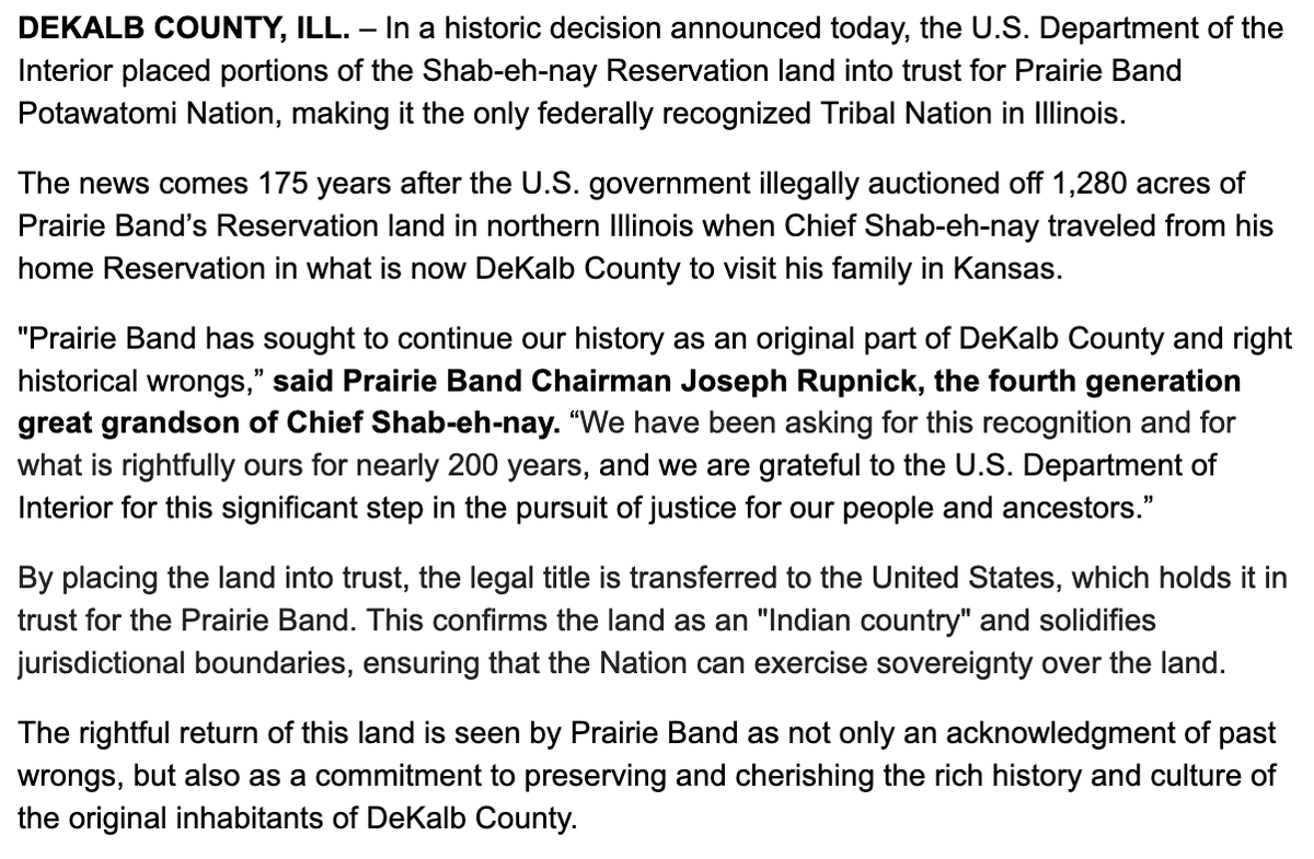 Huge news: The Prairie Band Potawatomi Nation has become the first federally recognized tribe to get a portion of their land back in Illinois. Illinois now has tribal lands.