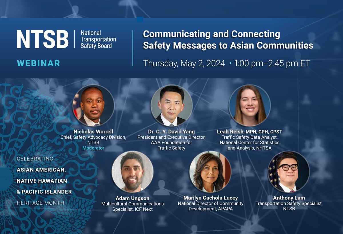 #ICYMI: On May 2, #NTSB will host a #webinar, “Communicating and Connecting Safety Messages to Asian Communities.” Register here: lp.constantcontactpages.com/ev/reg/ux4bkth @ICFNext, @NHTSAgov @USDOT @AAAnews, @AAAFTS, @APAPANational