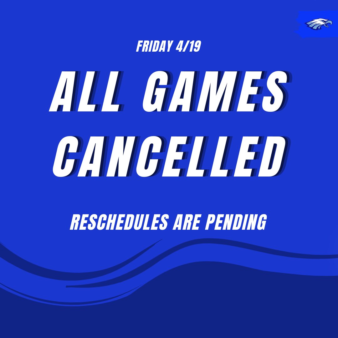 UPDATE: ALL Games are cancelled for today 4/19. Reschedules are pending.