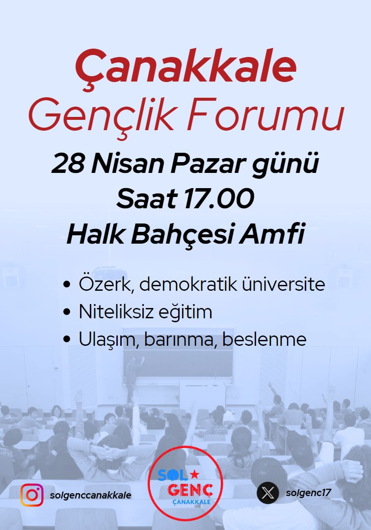 Çanakkale gençleri olarak yaşadığımız sorunları tartışmak ve birlikte çözümler üretmek Çanakkale Gençlik Forumu'nda buluşuyoruz! 🗓 28 Nisan Pazar, 17.00 📍 Halk Bahçesi Amfi