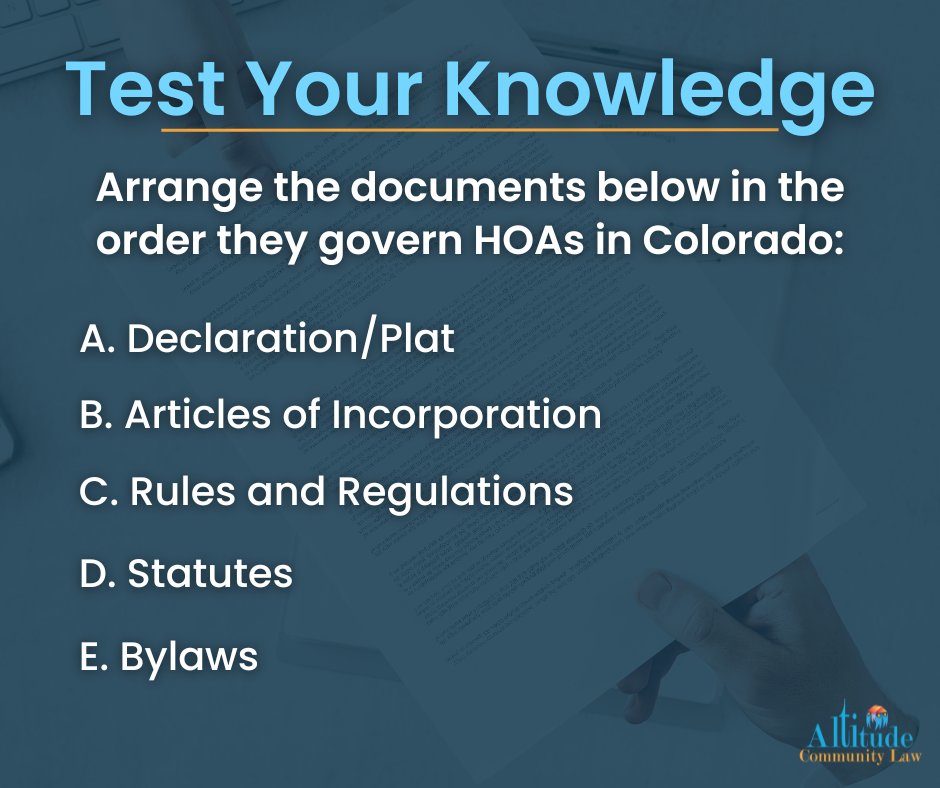 Do you know the hierarchy of documents that govern HOAs in Colorado? Share your answer below and you can find our correct answer in the comments! 
#HOALaw #HOAEducation #HOAManager #AltitudeCommunityLaw #ColoradoHOA #GoverningDocuments #HOAGovernance