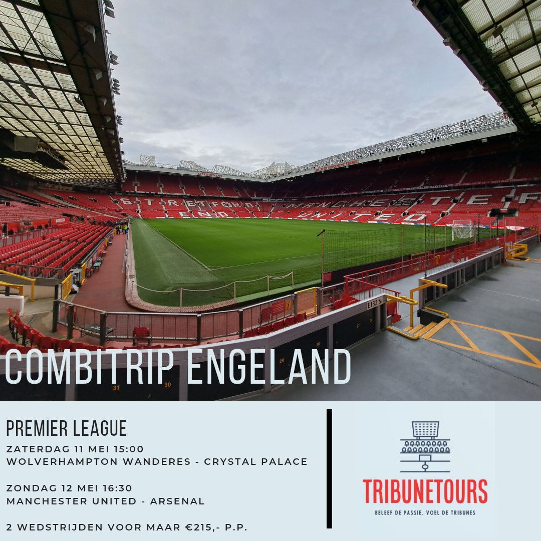 COMBITRIP ENGELAND 
🏴󠁧󠁢󠁥󠁮󠁧󠁿 Wolverhampton Wanderes - Crystal Palace
📍 11.05.2024 15:00
🏟 Molineux, Wolverhampton
 
🏴󠁧󠁢󠁥󠁮󠁧󠁿 Manchester United - Arsenal
📍 12.05.2024 16:30
🏟 Old Trafford, Manchester

🎟 2 wedstrijden voor €215,-  per persoon.

DM of mail voor meer info!