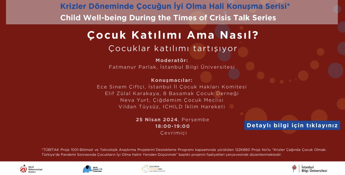 “Krizler Çağında Çocuk Olmak: Türkiye’de Pandemi Sonrasında Çocukların İyi Olma Halini Yeniden Düşünmek” adlı projemizin dördüncü konuşma serisinde 23 Nisan haftasına özel, çocuklarla birlikte çocuk katılımını konuşacağız.

Tarih: 25 Nisan 2024
Saat: 18:00-19:00 
Yer: Online