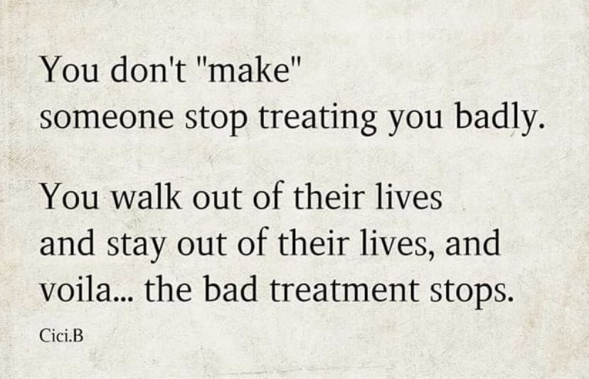 Sound bites like this don’t apply to an abusive relationship. 

Narcissists abuse long after. 

They will send harassing messages, commit financial abuse, threaten you, smear you…often for years.