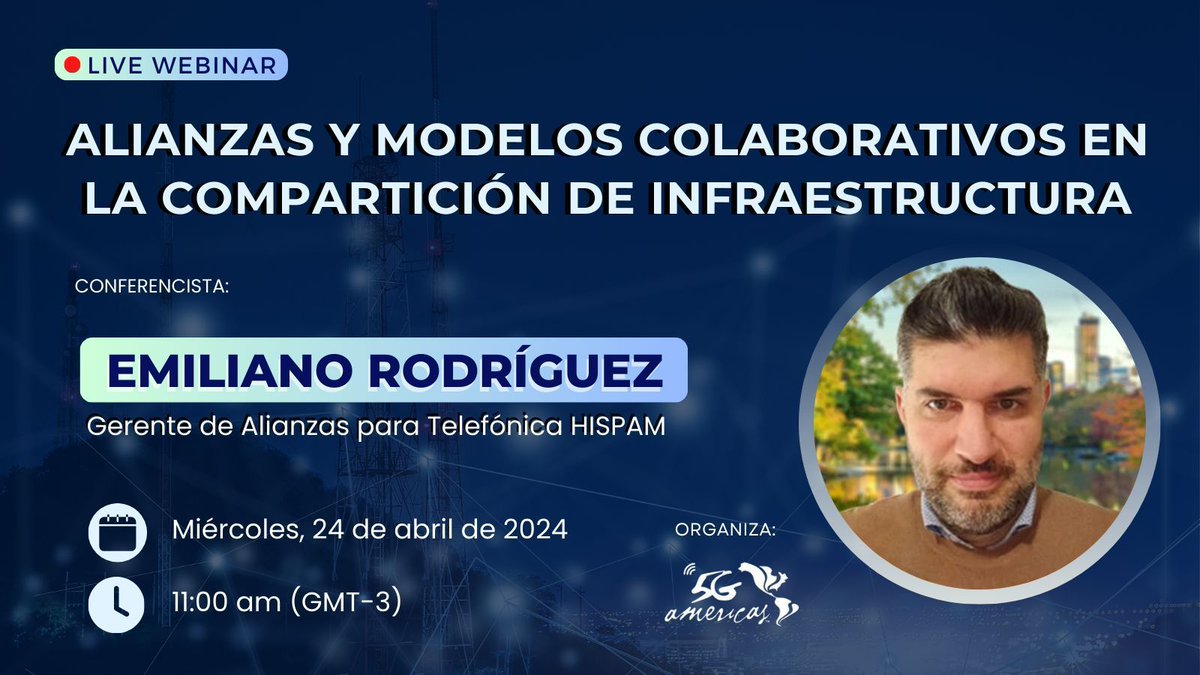 📌Webinar 'Alianzas y modelos colaborativos en la compartición de infraestructura' 🗣️Conferencista: Emiliano Rodríguez. Gerente de Alianzas para @Telefonica HISPAM 🗓️24 de abril 🕐11:00H (GMT-3) ➡️Organiza: @5GA_CALA ✍️¡Participa! buff.ly/3JqMYb1 #Webinars5GAmericas