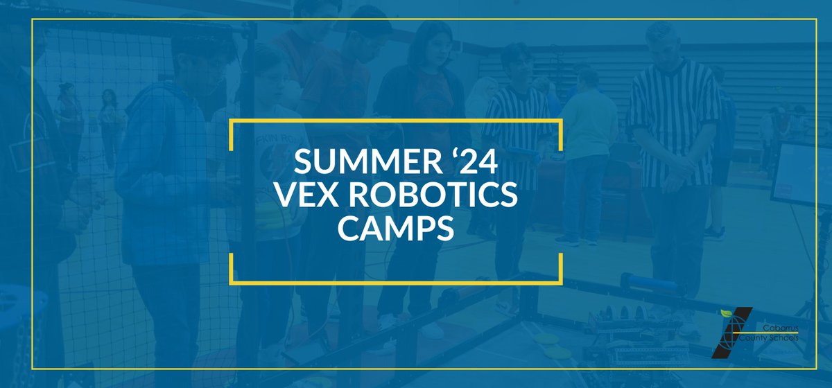Both half-day and full-day Vex Robotics Camps will be held across the district this summer. For more information, please email rebecca.welch@cabarrus.k12.nc.us. You may view the schedule and registration links by clicking here: bit.ly/447y5Uz