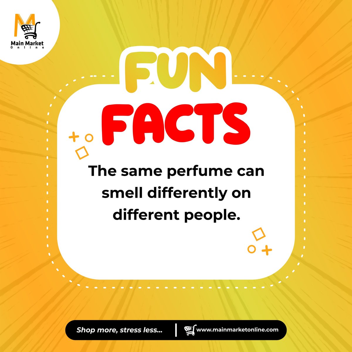 Did you know the same perfume can smell different on different people? It's all about our unique body chemistry! So, when shopping for a new scent, give it a test run on your skin to see how it blends with your natural aroma. #FunFact #PerfumeMagic #MMO #MainMarketOnline #tgif