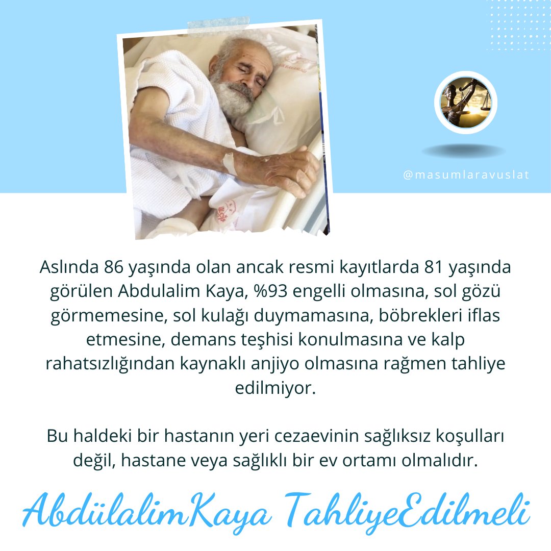 86 yaşında olan ancak resmi kayıtlarda 81 yaşında görülen Abdulalim Kaya, %93 engelli olmasına, sol gözü görmemesine, böbrekleri iflas etmesine, demans teşhisi konulmasına ve kalp rahatsızlığı olmasına rağmen tahliye edilmiyor. @KeskinEren1 AbdülalimKaya TahliyeEdilmeli
