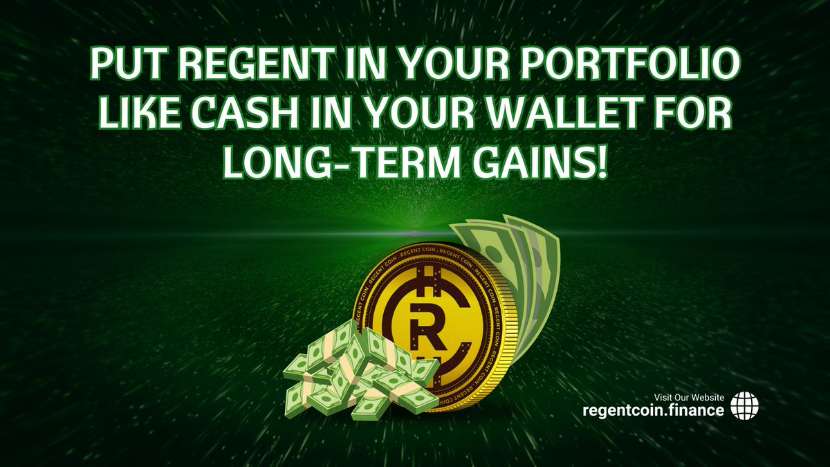 💼 Put Regent in your portfolio like cash in your wallet for long-term gains! 

#RegentMagic #InvestSmart #BestInvestment #ProfitPotential #RegentCoin #Binance #Web3 #SmartInvesting #EarnWithRegent #InvestorLife #GetStartedToday #WealthCreation #DigitalCurrency #PassiveIncome…