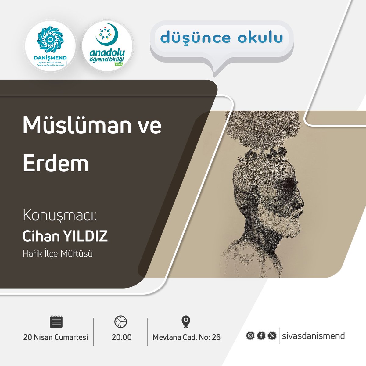 📢 Düşünce Okulunda bu hafta Hafik İlçe Müftüsü Cihan Yıldız tarafından sunulacak olan 'Müslüman ve Erdem' konusunu dinlemek üzere davetlisiniz. Bekleriz. #danişmendderneği #sivas