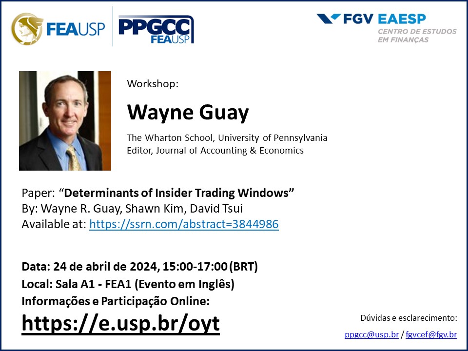 ppgccfea's tweet image. Workshop: Wayne Guay, &quot;Determinants of Insider Trading Windows&quot;
Data: 24 de abril de 2024, 15:00-17:00 (BRT)
Local: Sala A1 - FEA1 (Evento em Inglês)
Informações e participação online: e.usp.br/oyt