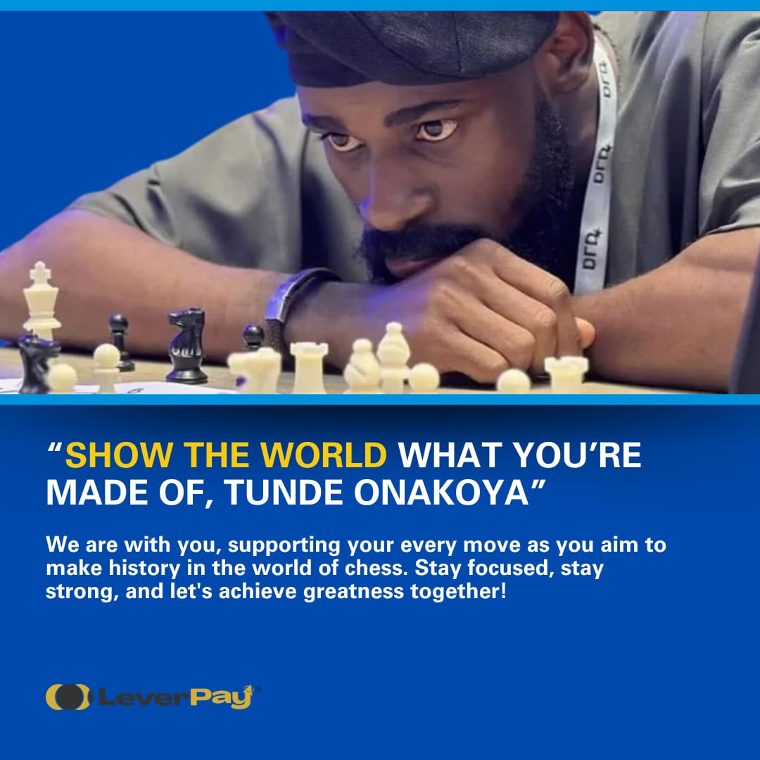 leverpay's tweet photo. At Leverpay, we believe in daring to be different, breaking limits and setting outstanding records. This is why we are rooting for your success. 

#TundeOnakoya
#Chess
#payments https://t.co/i1vp7ubxMW