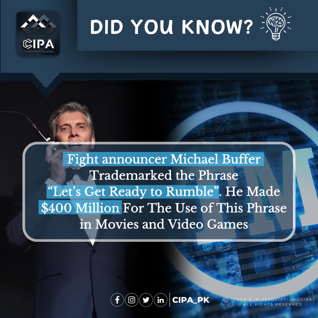 Michael Buffer's iconic phrase, 'Let's get ready to rumble,' earned him $400 million through movies and video games

#Cipa_pk #dataprotection #digitalrights #intellectualpropertyrights #cyber #Trademark #Movies #Games