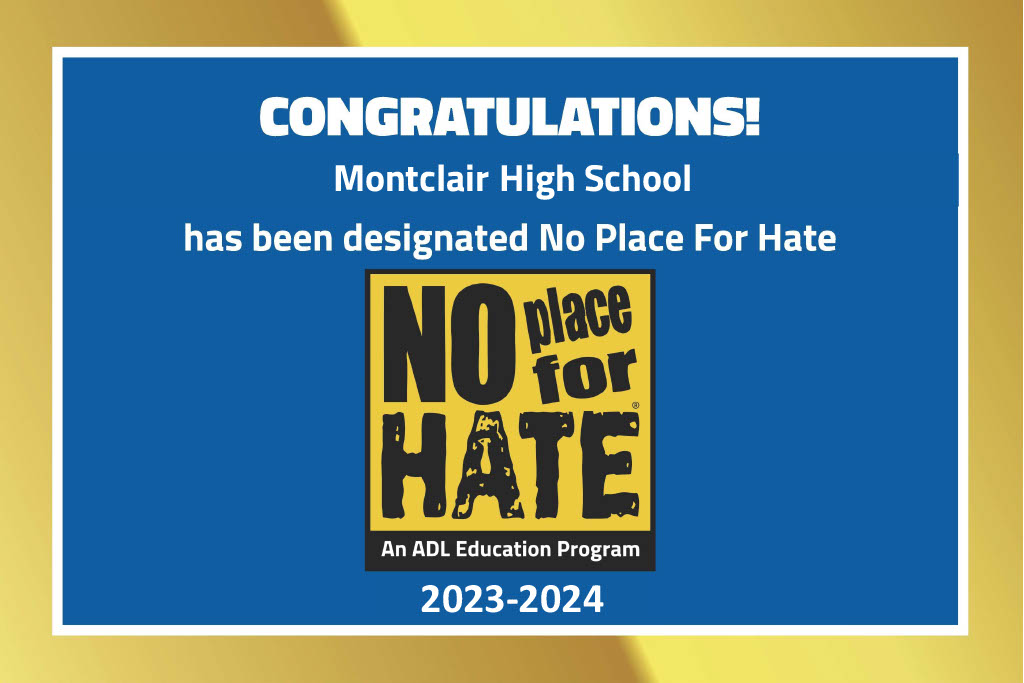 Proud of MHS! Achieving this designation included encouraging students to sign a pledge to fight bigotry and bullying, conducting an extensive school climate survey and hosting interactive events.