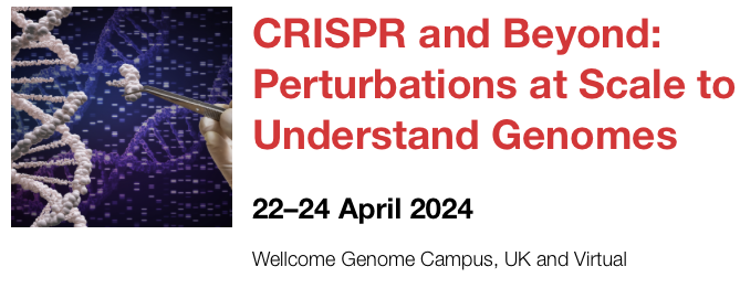 'CRISPR and Beyond: Perturbations at Scale to Understand Genomes' 22nd–24th April. @eventsWCS is hosting the 5th conference in the series, providing a forum for biomedical researchers from academia and industry. More: ow.ly/U0L150QgOjp