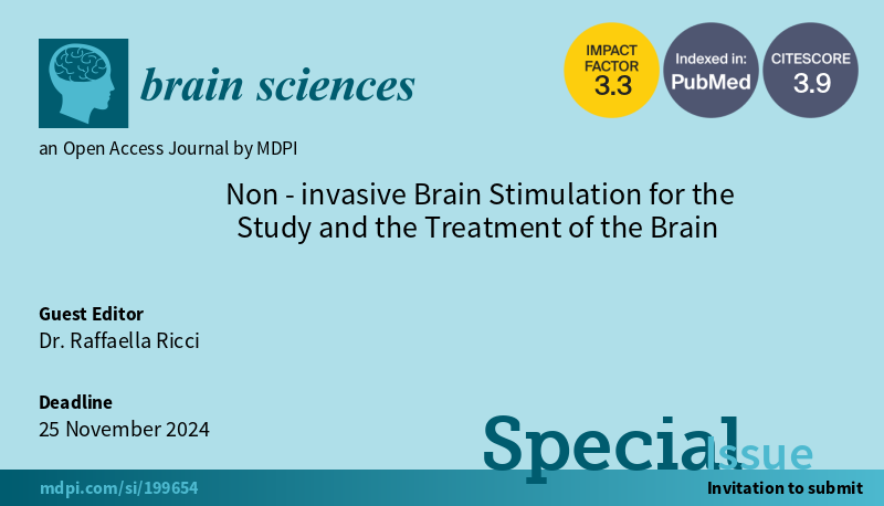 #mdpibrainsci New Special Issue Open for Submission! Non-invasive Brain Stimulation for the Study and the Treatment of the Brain edited by Dr. Raffaella Ricci brnw.ch/21wIZlm @MDPIOpenAccess @MediPharma_MDPI @Scilit_ #neuroscience #brain #BrainStimulation #TMS #TES