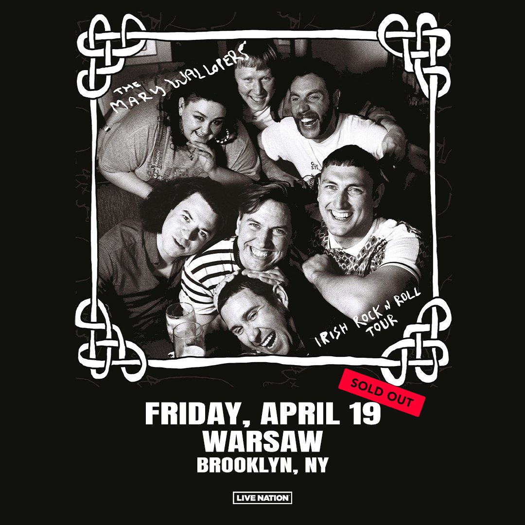 𝙏𝙊𝙉𝙄𝙂𝙃𝙏 💥 @marywallopers kick off their Irish Rock N Roll U.S. Tour in Brooklyn with a #SoldOut show at Warsaw feat. special guests Jackson and the Janks! ⏰ Doors: 7PM | Show: 8PM 📍261 Driggs Ave. Brooklyn, NY