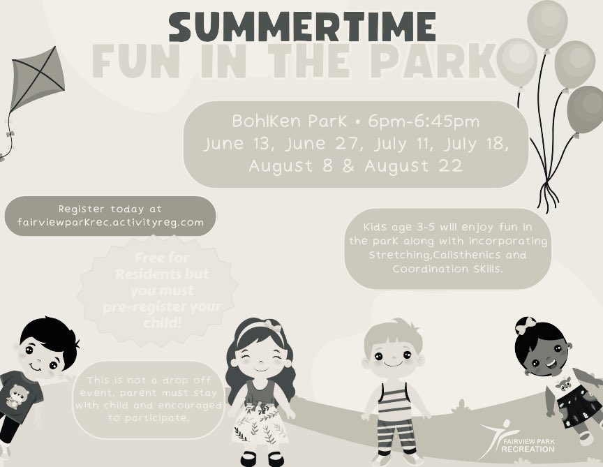 From the Tortured Parents Department of what to do with the kids this cruel summer…..

We know it all too well, so registration information on these and all Summer Programs can be found at fairviewpark.org/309/Recreation….