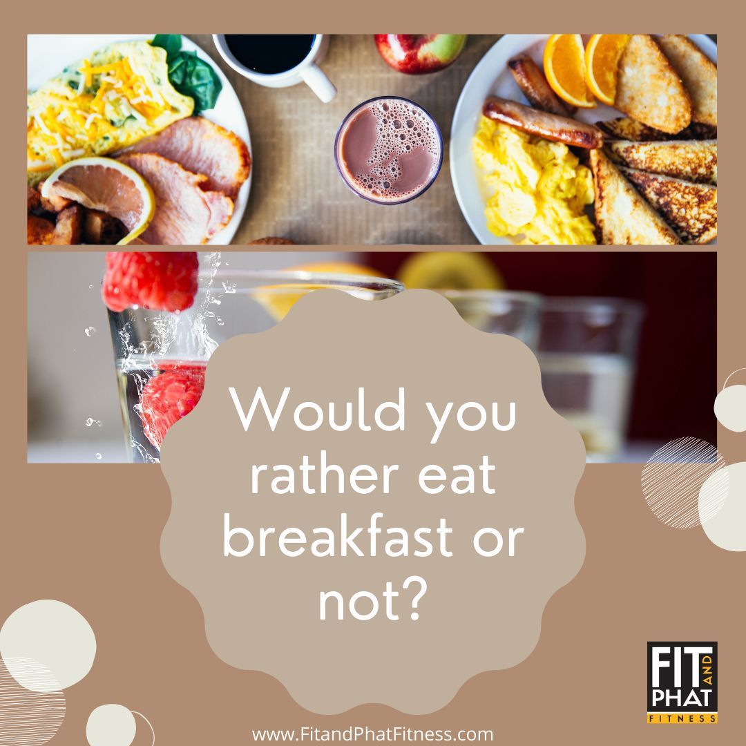 Would You Rather? 
#FitandPhatFitness #healththroughfitness #healthyfood #healthylifestyle #healthy #fitnesstips
