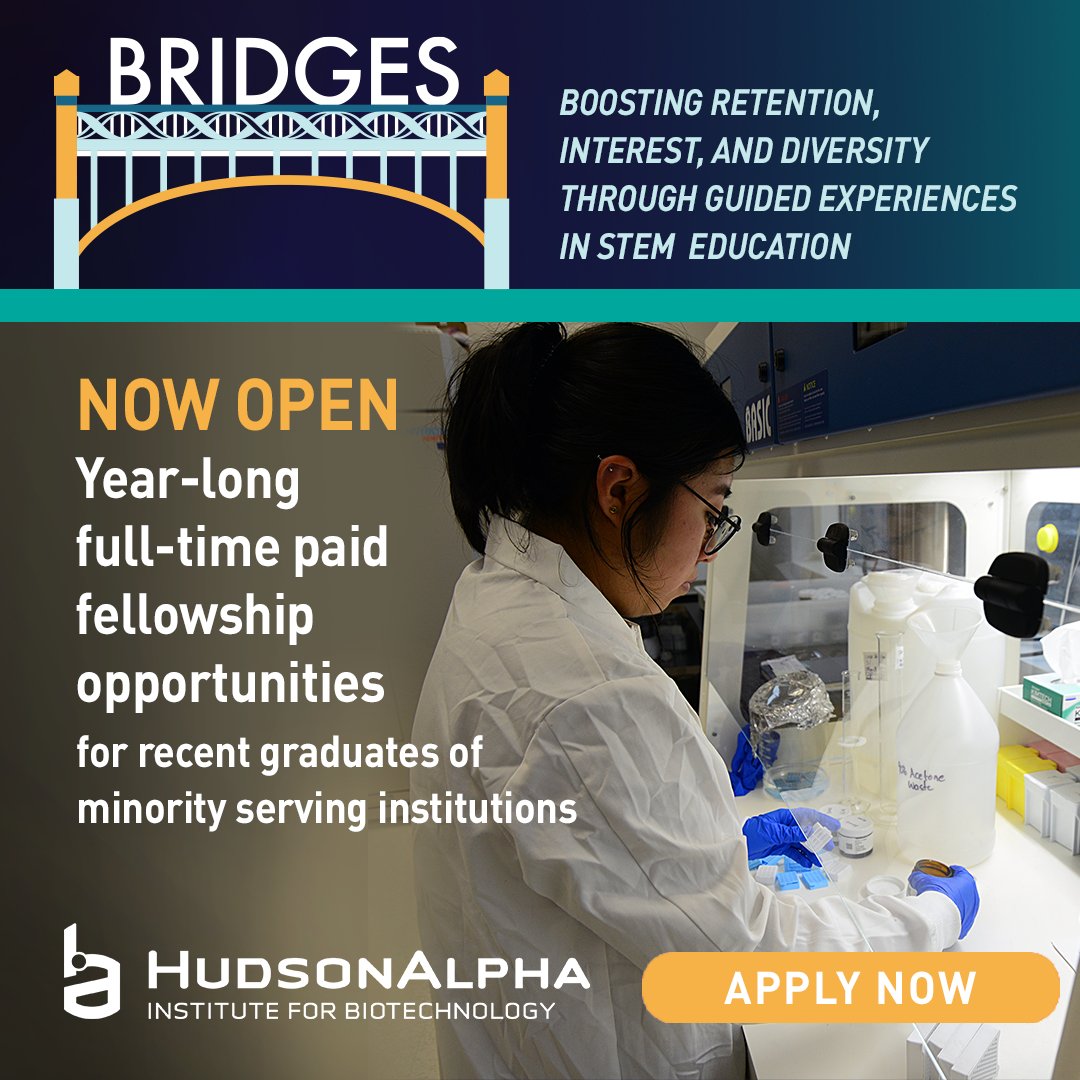 We want you to apply for our BRIDGES fellowship! You will get valuable lab experience, learn computational skills and participate in workforce development. Are you a recent graduate or graduating soon from an AL HBCU? BRIDGES is for you! Learn more: hudsonalpha.org/bridges/