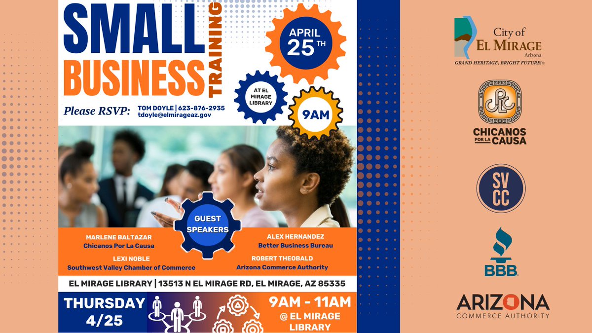 Own or manage a small business in El Mirage? Free workshop for resources. Thurs. April 25, 9 - 11 a.m. El Mirage Library Community Room, 13513 N. El Mirage Rd. Featured Guest Speakers: @SWVChamber @AZCommerce @WeAreCPLC @BBBPacificSW RSVP: tdoyle@elmirageaz.gov #businessresources
