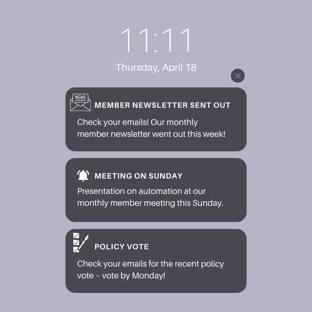 MEMBER REMINDERS:
1) Newsletter sent out this week - check your emails!
2) Our meeting is this Sunday. We'll have a brief presentation on how automation can support your work.
3) Yesterday we sent out a time-sensitive email with a vote for a policy decision - vote by Monday!