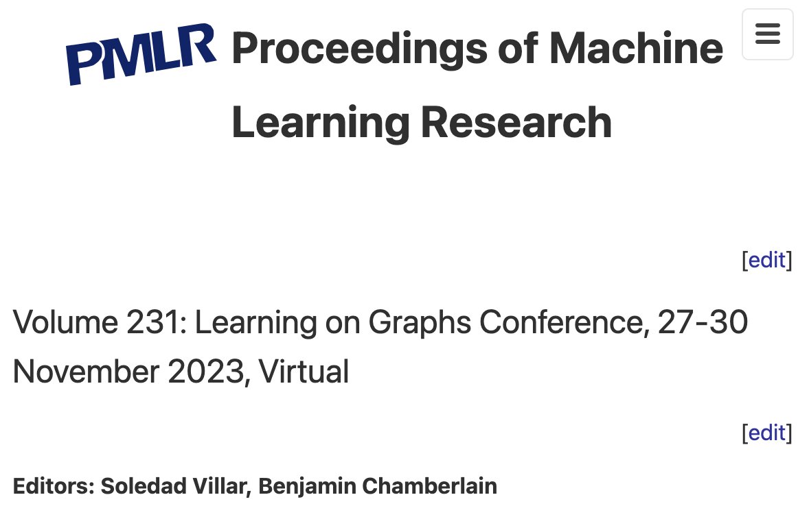 🚀 Great news! The @LogConference 2023 proceedings are now available on PMLR: proceedings.mlr.press/v231/ — thanks to the entire community! We also have some exciting updates about the next edition of LoG, coming soon... ⌛️