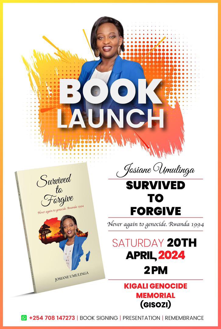 Happening tomorrow: #BookLaunch Survived to Forgive by Josiane Umulinga. 

#Kwibuka30