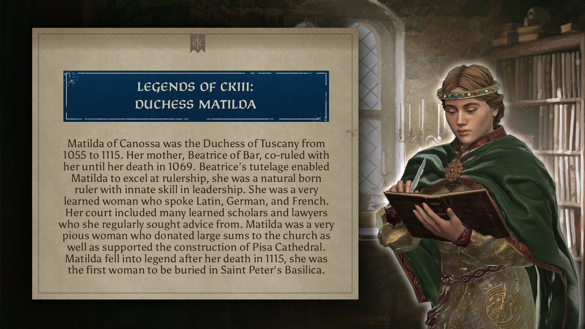 CrusaderKings's tweet photo. #LoCK3 Historical Fact - Duchess Matilda 📚

Matilda di Canossa became a powerful and well-connected ruler, ruling over vast lands in Northern Italy. Long after her death, she remains legendary.

Learn more about other Legends of Crusader Kings III here: https://t.co/KyVWGDjmmH https://t.co/jl2xWCq2D4