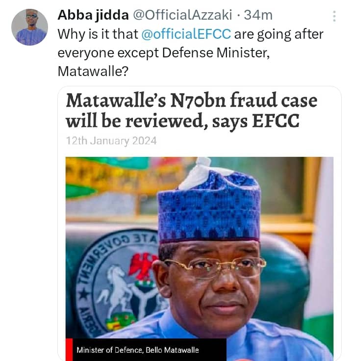 Efcc is only playing to the gallery.  Not even the Dss, combined with the NIA, backed by the DMI, supported by police Mobile strike force, with drones above the sky can arrest Matawalle for now because:

1. He is the civilians' defence minister
2. Tinubu calls him my son, and he