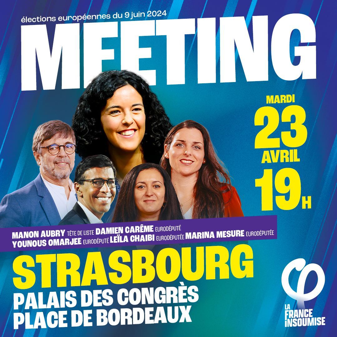🗓️MEETING de l'#UnionPopulaire dans 4 jours!🗓️ ⏩Mardi 23 avril à 19h à #Strasbourg, j'aurai le plaisir & l'honneur d'accueillir sur la scène du Palais de la Musique & des Congrès @ManonAubryFr & nos 5 eurodéputé·es de combat! Le #9juin, donnons-nous la force de tout changer!✊