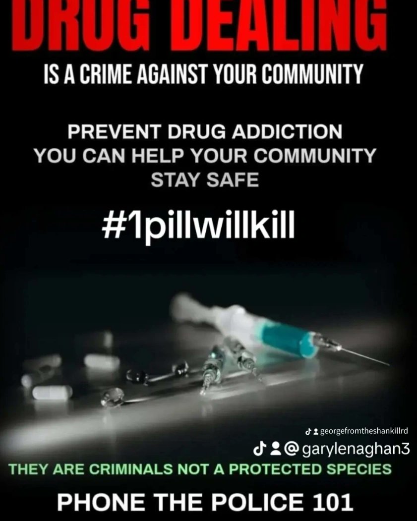 @ChiefConPSNI IF YOU CARE SHARE THE MESSAGE IS CLEAR FACELESS TROLLS ARE TRYING TO STOP US ALL SHARING IT START HELPING THE POLICE REPORT DRUG DEALERS IN YOUR AREA NO COMMUNITY IS EXEMPT FROM CRIMINALS DEALING DRUGS WITHIN IT DEALERS WRECK LIVES REPORT THEM #1PILLWILLKILL