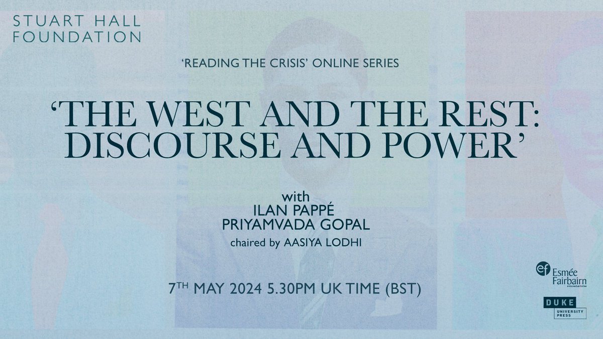 Join Ilan Pappé, @PriyamvadaGopal and @aasiyalodhi for an online conversation analysing Stuart Hall's vital 1992 essay 'The West and the Rest: Discourse and Power' 📆 Tues 7 May 🕠 5.30pm - 7pm BST 📍 Online Learn more, read the essay, register for free: stuarthallfoundation.org/events/reading…