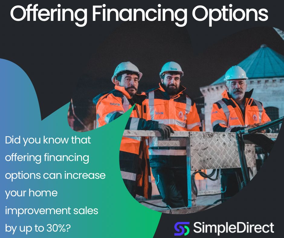 Offering financing options can increase your home improvement sales by up to 30%! SimpleDirect makes it easy for you to provide your customers with a range of financing options.
#FinancingOptions #HomeImprovementSales #CustomerAcquisition