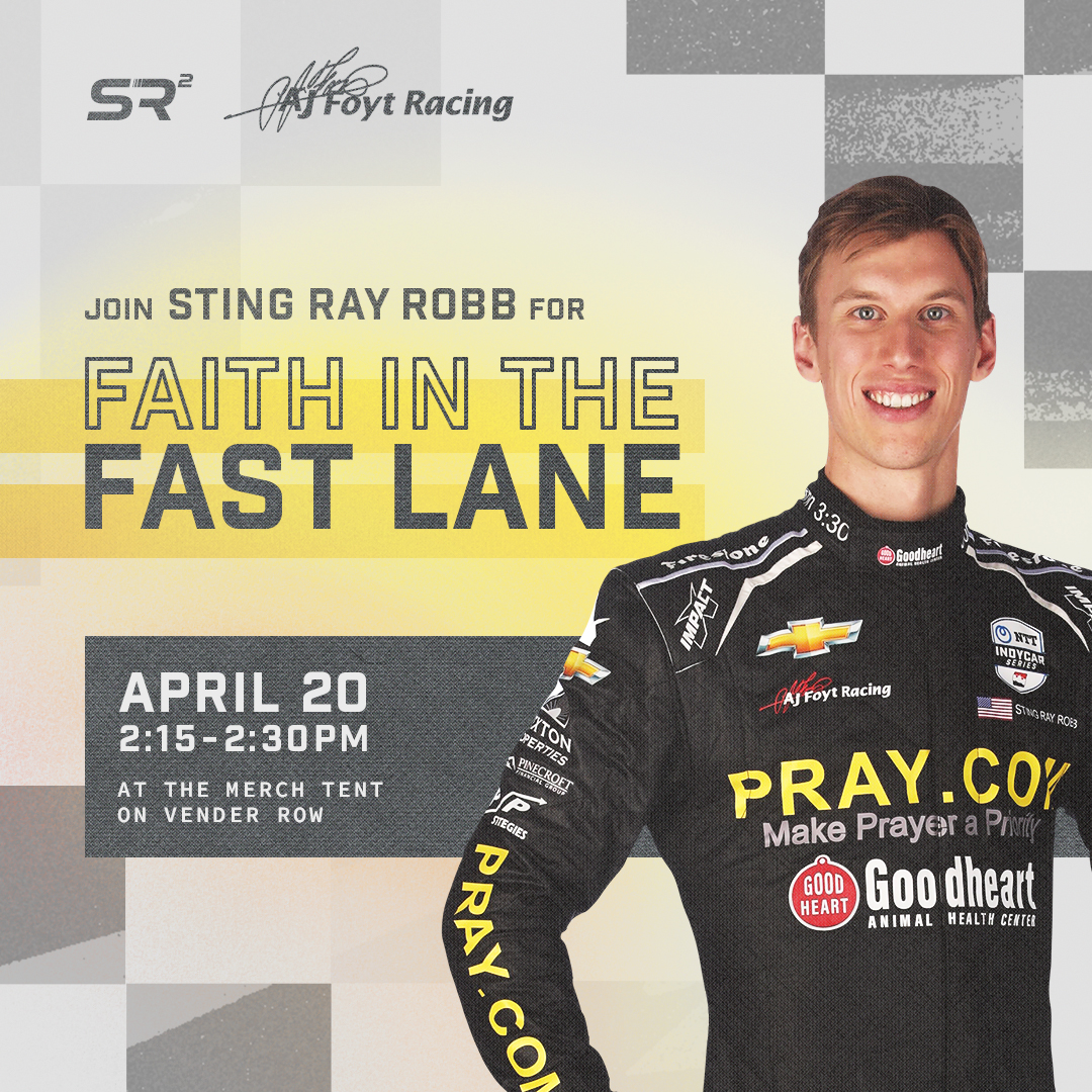 Join me for Faith in the Fast Lane at #AcuraGrandPrixOfLongBeach on Saturday 4/20 at 2:15 pm at the #Pray / SR2 Merch Tent on Vendor Row! @ajfoytracing // @indycar // @pray // #ForGodsGlory // #TeamSR2 // #AGPLB