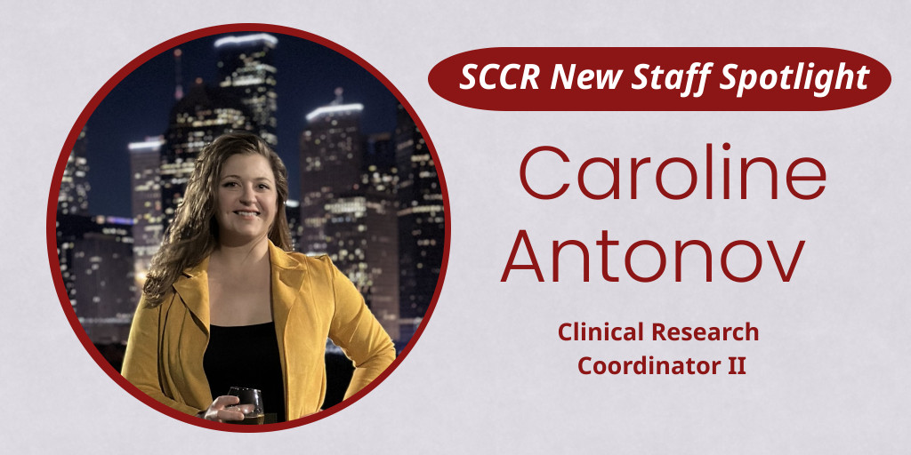 Please join is in welcoming Caroline Antonov to #SCCR! She got her start in #ClinicalResearch at @MDAndersonNews' Melanoma Clinic, where she saw 'the impact of #ClinicalTrials in providing hope to melanoma patients & their families when established treatments were limited.'