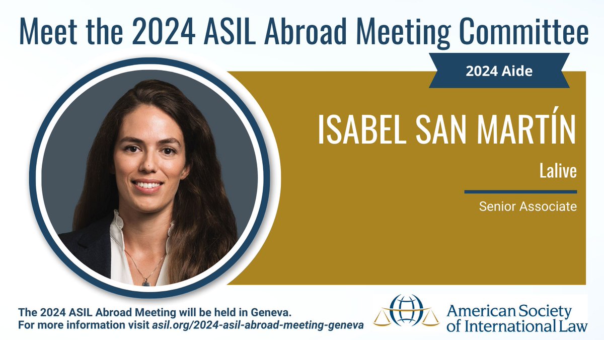 Our ASIL Abroad - Geneva Committee spotlight shines one final time on Committee Member Isabel San Martín from Lalive! Thank you to Isabel and all the incredible individuals shaping our 2024 ASIL Abroad meeting! Visit asil.org/2024-asil-abro… for meeting details and to register.