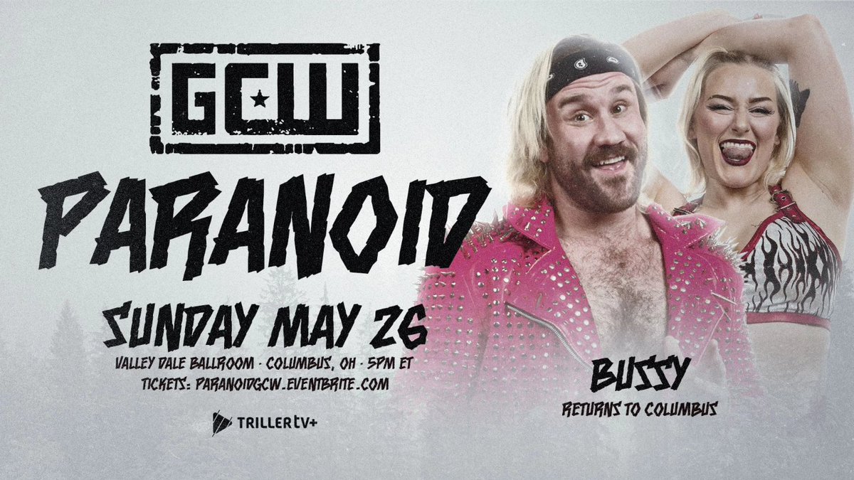 GCW returns to COLUMBUS on Sunday, May 26th! Already Signed: VIF vs Jordan/Myron Mance Warner vs Alec Price Nick Gage Los Desperados Trish Adora Infinity & Beyond Kevin Blackwood Bussy +more! Get Tix: ParanoidGCW.eventbrite.com Watch LIVE on @FiteTV+ Sun 5/26 - 5PM