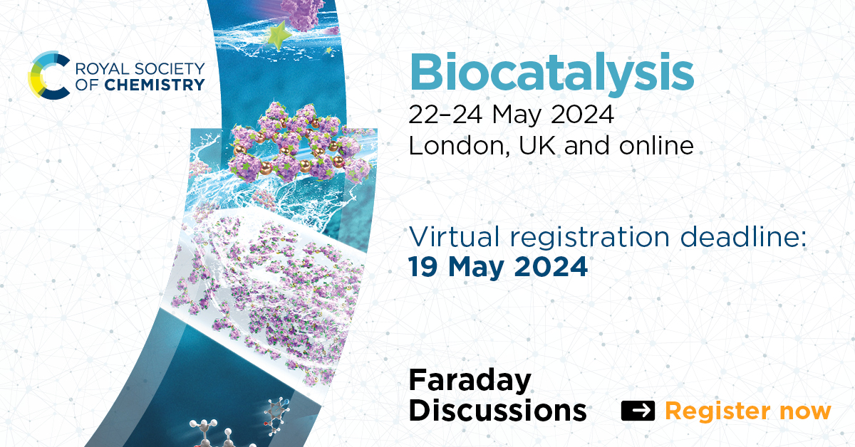 Now sold out in person, don’t miss your chance to join us online at our @Faraday_D #FDBiocatalysis! Explore the frontiers of the rapidly developing field of biocatalysis with a world-class lineup of speakers. Registration closes 19 May. Book your place: rsc.li/biocatalysis-f…